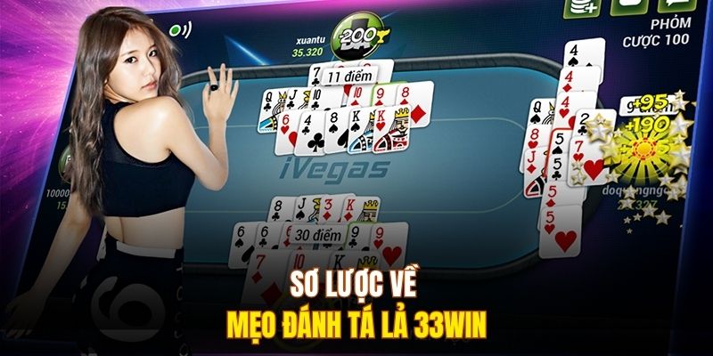 Sơ lược về mẹo đánh tá lả 333Win